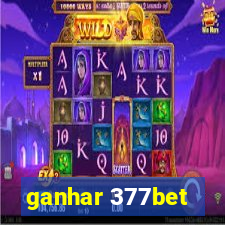 ganhar 377bet
